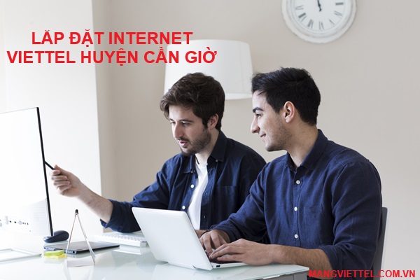 lắp đặt internet Viettel Cần Giờ