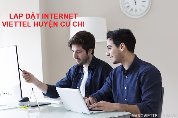 lắp đặt internet Viettel Củ Chi