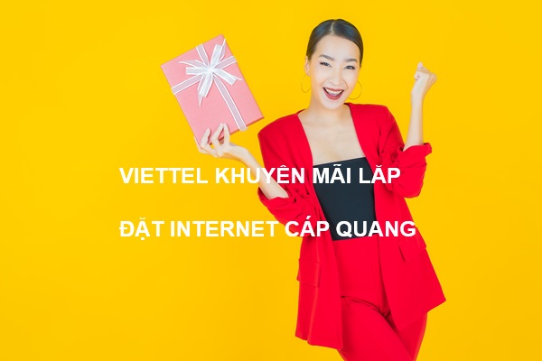 viettel khuyến mãi lắp đặt internet