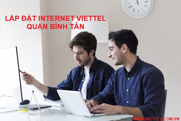 lắp đặt internet Viettel quận bình tân