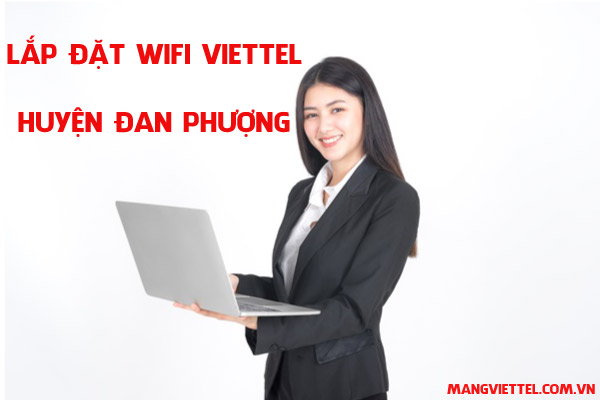 lắp đặt wifi viettel đan phượng