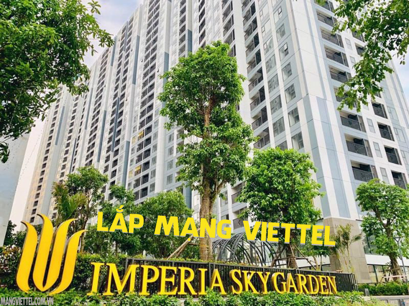 Lắp mạng Viettel CC Imperia Sky Garden