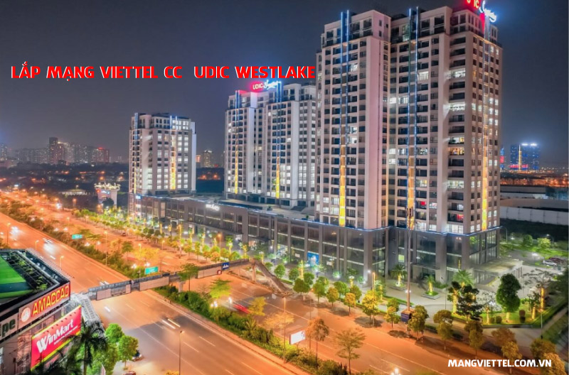 Lắp mạng Viettel CC Udic Westlake Võ Chí Công