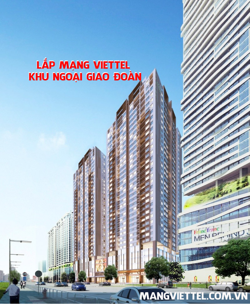 Lắp mạng Viettel khu Ngoại Giao Đoàn