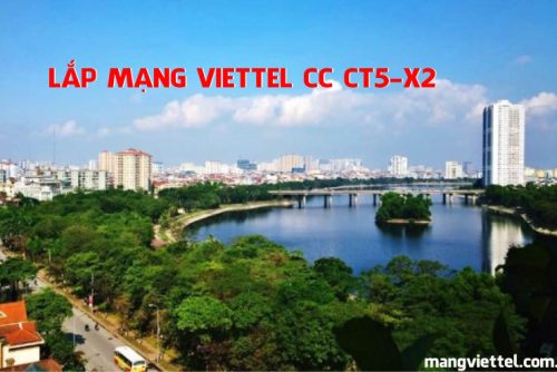 Lắp Mạng Viettel CC CT5-X2 Linh Đàm 