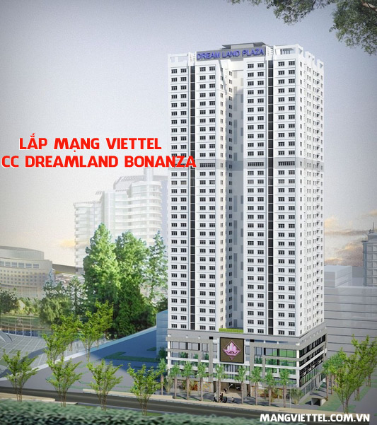 Lắp mạng Viettel CC Dreamland Bonanza