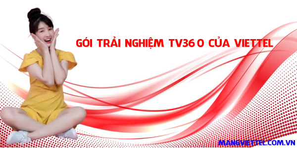 Gói trải nghiệm TV360 của Viettel miễn phí trên smartTV