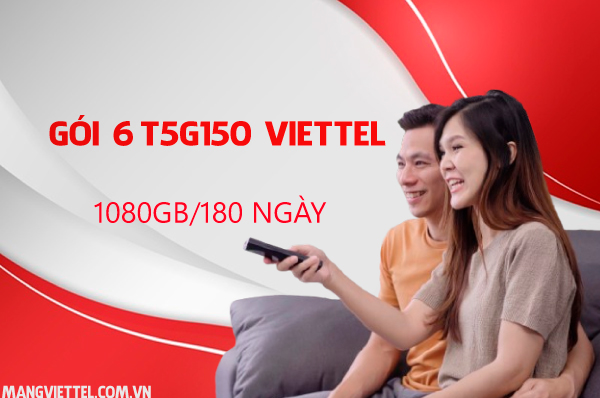 Gói cước 6T5G150 Viettel
