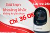 Camera Viettel lưu trữ 24h chỉ 10K/tháng