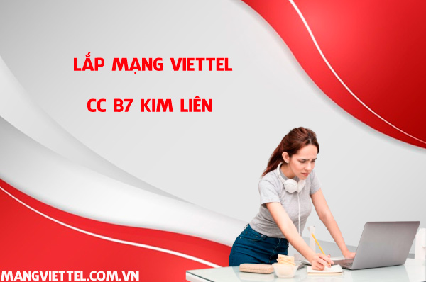 Lắp Mạng Viettel CC B7 Kim Liên