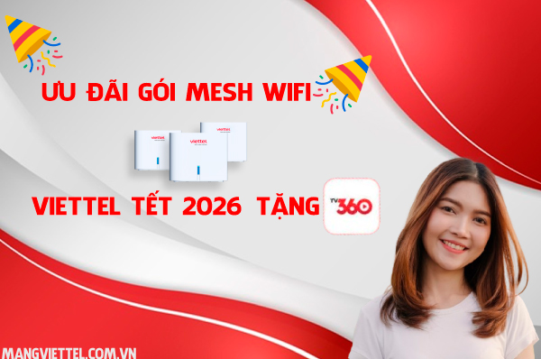 Ưu đãi Mesh Wifi Viettel Tết Nguyên Đán 2026